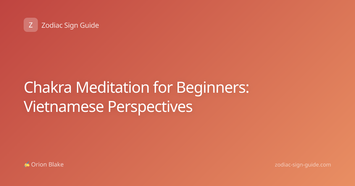 Chakra Meditation for Beginners: Vietnamese Perspectives