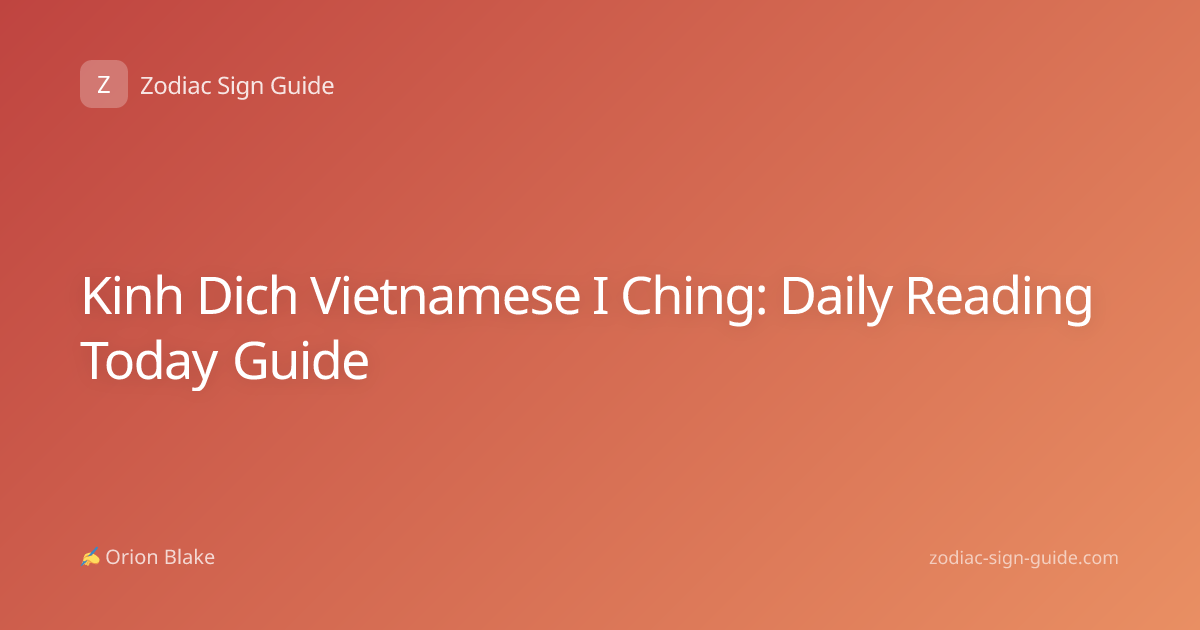 Kinh Dich Vietnamese I Ching: Daily Reading Today Guide