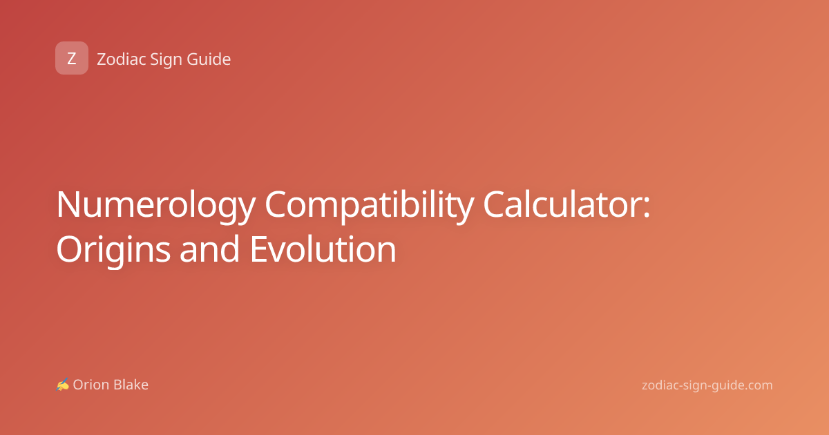 Numerology Compatibility Calculator: Origins and Evolution