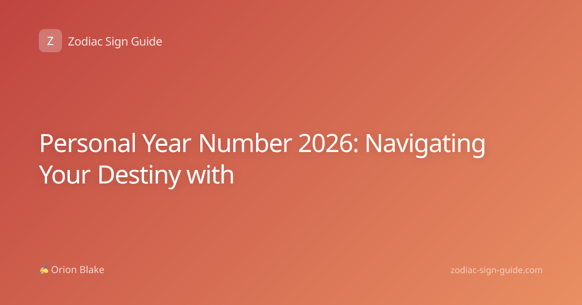Personal Year Number 2026: Navigating Your Destiny with