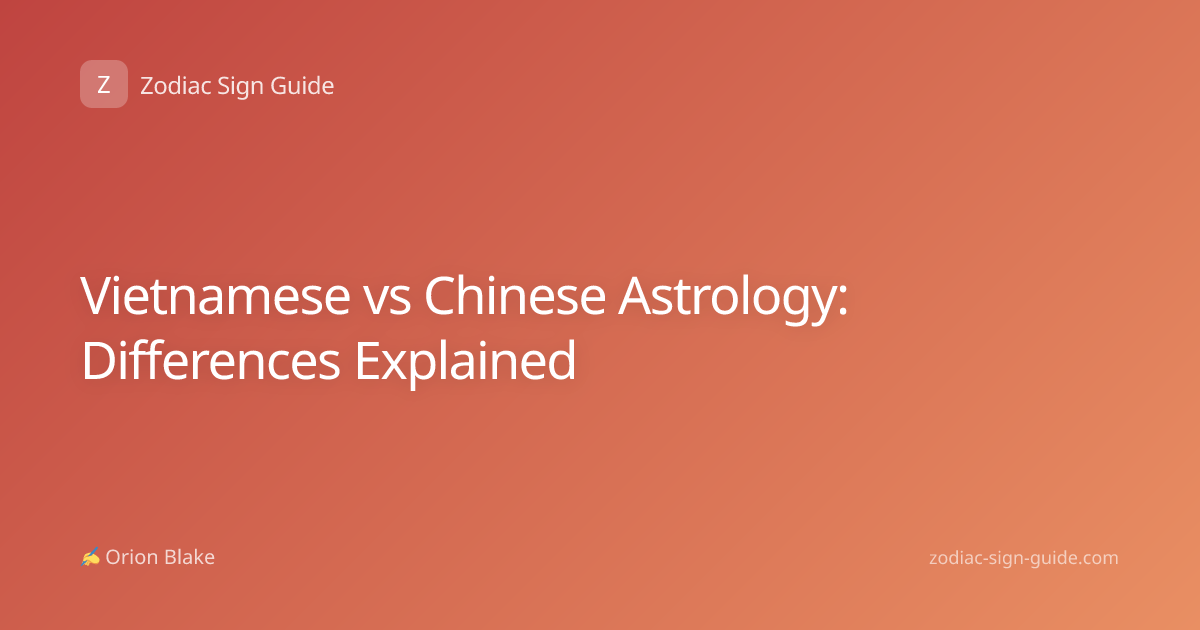 Vietnamese vs Chinese Astrology: Differences Explained